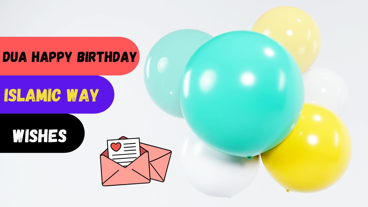 dua happy birthday islamic wishes happy birthday wishes in islamic way