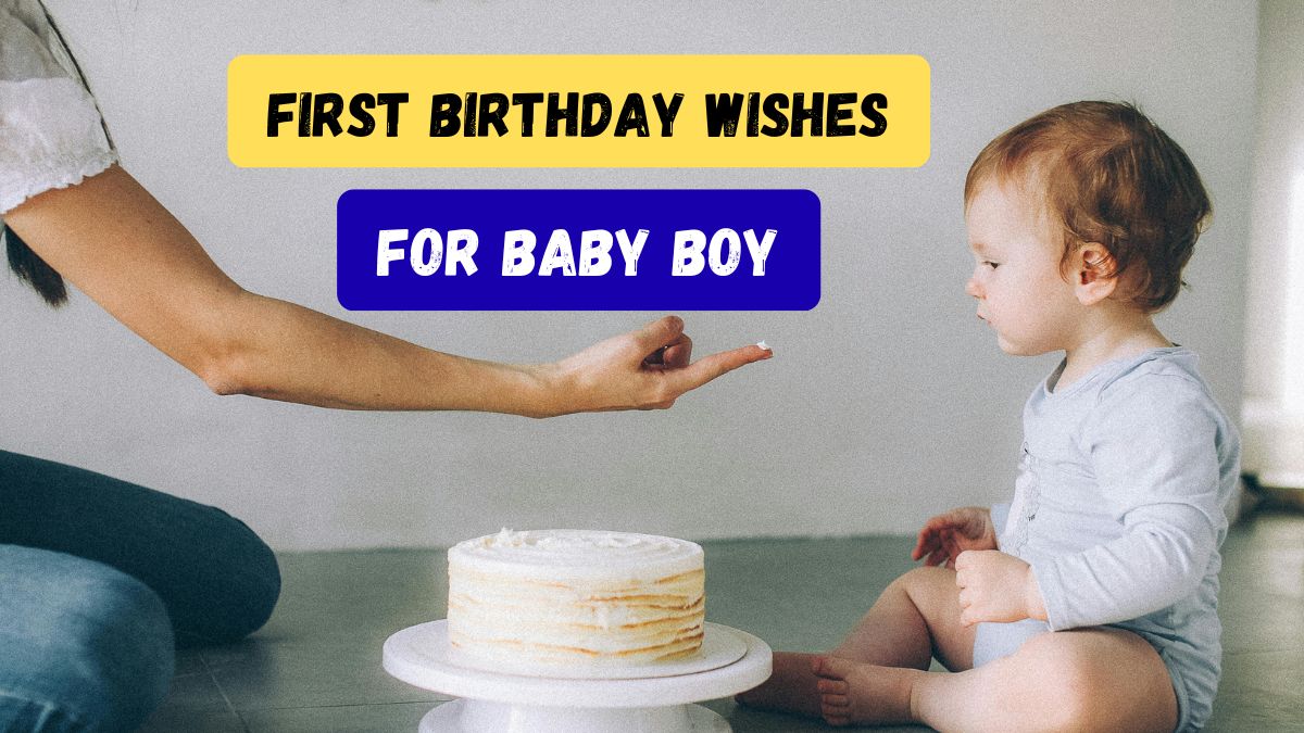 first birthday wishes for baby boy